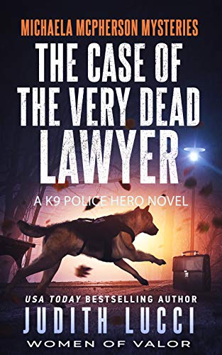 The Case of the Very Dead Lawyer (Michaela McPherson Mysteries Book 4)