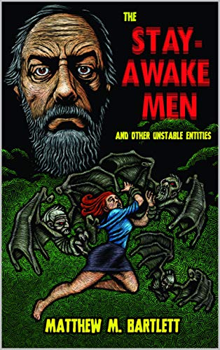 Book Cover The Stay-Awake Men & Other Unstable Entities