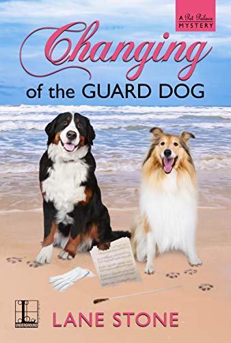 Changing of the Guard Dog (A Pet Palace Mystery Book 3)