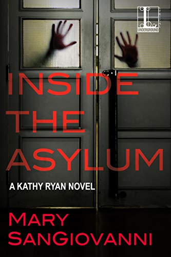 Inside the Asylum (A Kathy Ryan Novel Book 2)