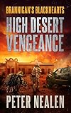 High Desert Vengeance (Brannigan's Blackhearts Book 5)