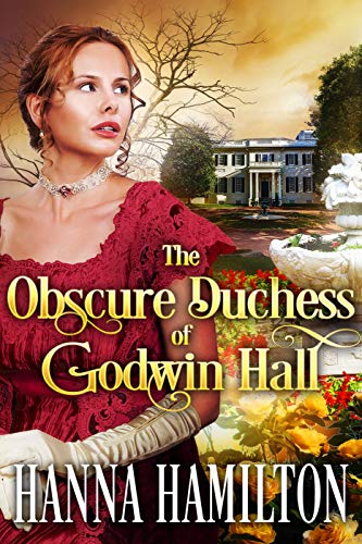 Book Cover The Obscure Duchess of Godwin Hall: A Historical Regency Romance Novel