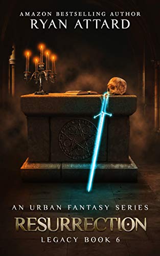 Resurrection - Legacy Book 6 (Legacy Series)