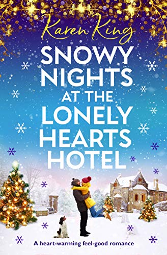 Book Cover Snowy Nights at the Lonely Hearts Hotel: A heart warming feel good romance