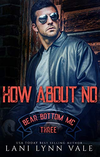 Book Cover How About No (The Bear Bottom Guardians MC Book 3)