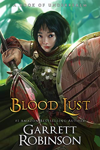 Book Cover Blood Lust: A Book of Underrealm (Tales of the Wanderer 1)