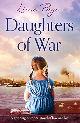 Book Cover Daughters of War: A gripping historical novel of love and loss