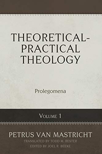Book Cover Theoretical-Practical Theology Volume 1: Prolegomena