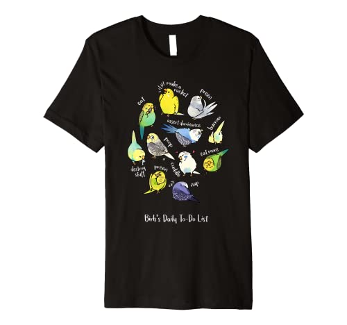 Budgie's Daily To-Do List (Dark version) Premium T-Shirt
