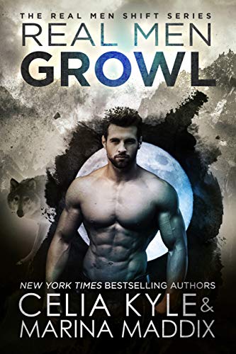 Book Cover Real Men Growl (Blackwood Pack | Paranormal Werewolf Romance) (Real Men Shift Book 3)