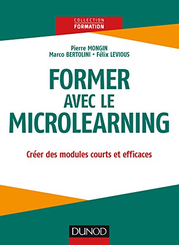 Former avec le Microlearning : Créer des modules courts et efficaces (Formation)