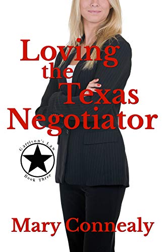 Book Cover Loving the Texas Negotiator: A Texas Lawman Romantic Suspense (Garrison's Law Book 3)