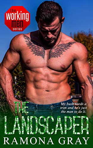 The Landscaper (The Working Men Series Book 6)