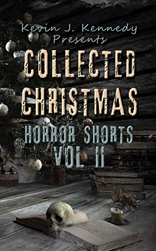 Book Cover Collected Christmas Horror Shorts 2 (Collected Horror Shorts Book 4)
