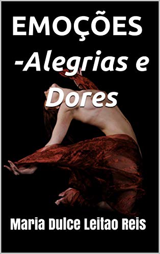 Book Cover EMOÇÕES -Alegrias e Dores (004 Livro 4) (Portuguese Edition)