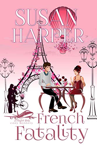 Book Cover French Fatality (Flight Risk Cozy Mystery Book 7)
