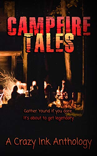 Book Cover Campfire Tales: Crazy urban legends to burn your soul