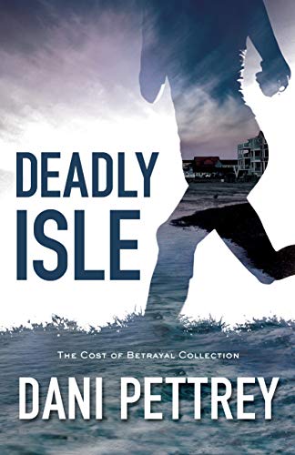 Book Cover Deadly Isle (The Cost of Betrayal Collection)