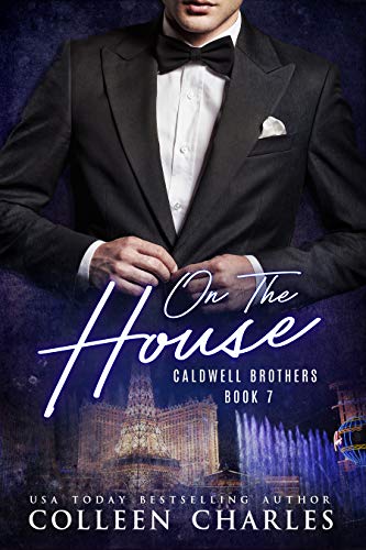 Book Cover On The House (Caldwell Brothers Book 7)