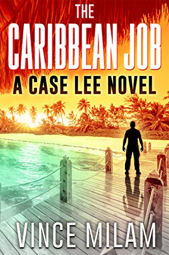 Book Cover The Caribbean Job: (A Case Lee Novel Book 3)