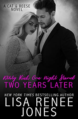 Book Cover Dirty Rich One Night Stand: Two Years Later