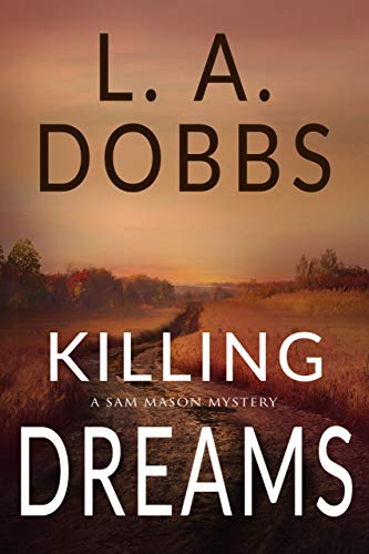 Killing Dreams (A Sam Mason Mystery Book 5)