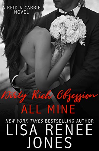 Book Cover Dirty Rich Obsession: All Mine: Reid & Carrie