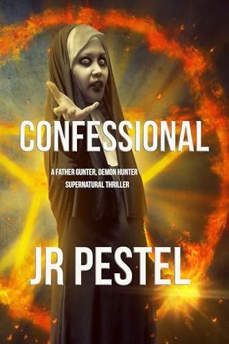 Confessional (Father Gunter, Demon Hunter Book 4)