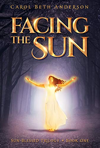 Facing the Sun: A Coming-of-Age Fantasy Novel (Sun-Blessed Trilogy Book 1)