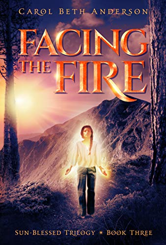 Facing the Fire (Sun-Blessed Trilogy Book 3)