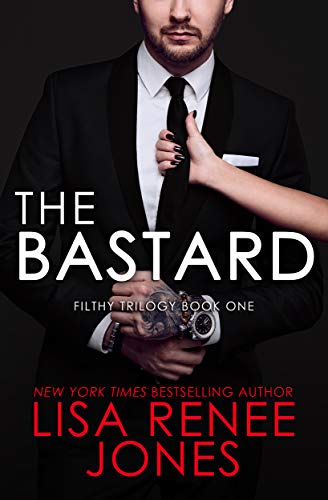 Book Cover The Bastard (Filthy Trilogy Book 1)