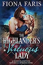 The Highlander's Virtuous Lady: A Historical Scottish Romance Novel (Lasses of Tweeddale Book 1)