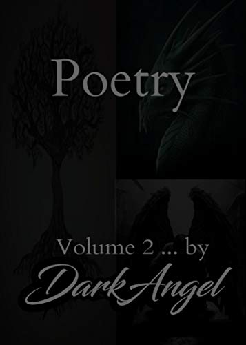 Book Cover Poetry by DarkAngel: Volume 2