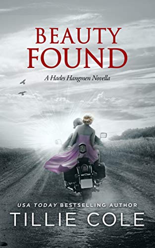 Beauty Found: A Novella (Hades Hangmen 6.5) (A Hades Hangmen Novel)
