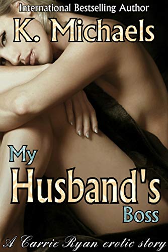 Book Cover My Husband's Boss (A Carrie Ryan Erotic Story Book 1)