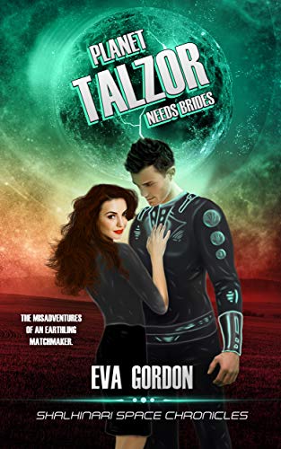 Book Cover Planet Talzor Needs Brides (Shalhinari Space Chronicles)