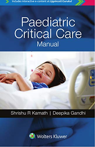 Paediatric Critical Care Manual New Edition