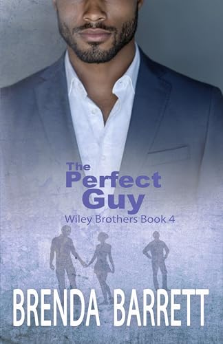 The Perfect Guy (Wiley Brothers Book 4)