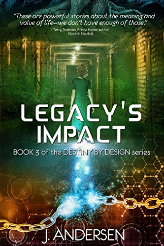 Legacy's Impact (Destiny by Design Book 3)