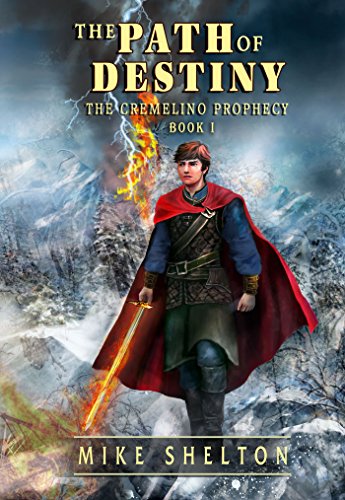 Book Cover The Path Of Destiny (The Cremelino Prophecy Book 1)