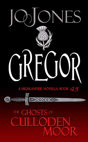 Book Cover Gregor: A Highlander Romance (The Ghosts of Culloden Moor Book 43)
