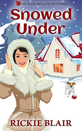 Snowed Under: The Leafy Hollow Mysteries, Book 5