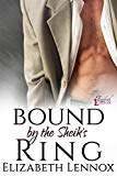Bound by the Sheik's Ring (The Sheiks of Altair Book 4)