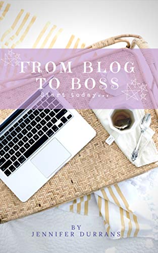 Book Cover From Blog To Boss : A 20 Page Self Help Book For Bloggers