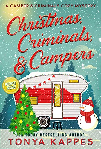 Christmas, Criminals, and Campers : A Camper and Criminals Cozy Mystery Series