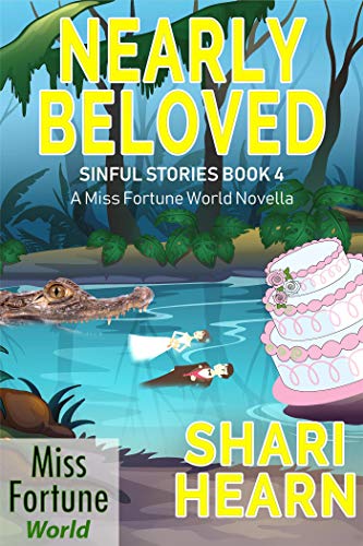 Nearly Beloved (Miss Fortune World: Sinful Stories Book 4)