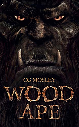 Book Cover Wood Ape: A Bigfoot Thriller