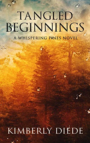 Tangled Beginnings: A Whispering Pines Novel (Celia's Gifts Book 2)