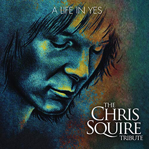 Book Cover A Life In Yes: The Chris Squire Tribute / Various