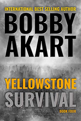 Book Cover Yellowstone Survival: A Disaster Thriller (The Yellowstone Series Book 4)